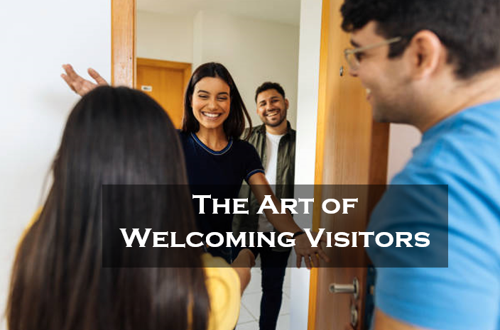 The Art of Welcoming Visitors